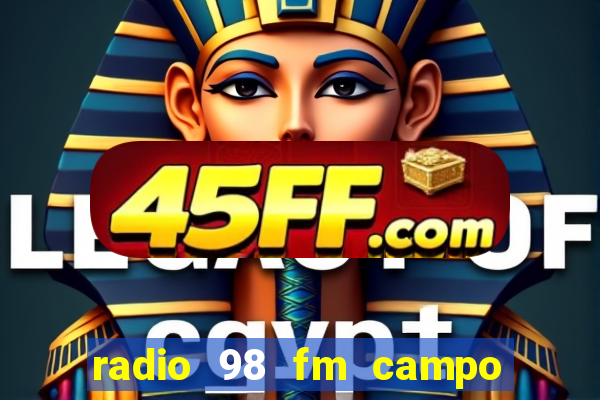 radio 98 fm campo formoso bahia